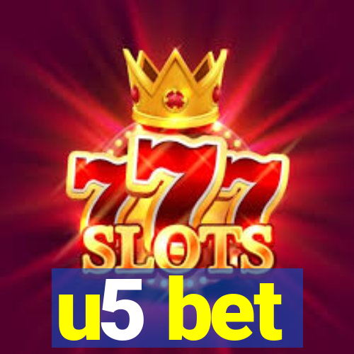 u5 bet